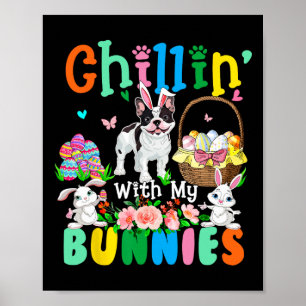 Poster Chillin#39; Com Minhas Páscoas De Bunnies Fre