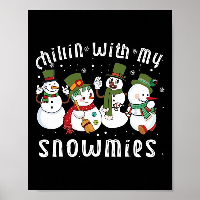 Poster Chillin Com Meus Papais noeis De Neve Snowman Engr (Frente)