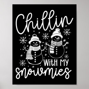 Poster Chillin Com Meus Papais noeis De Neve Snowman Engr