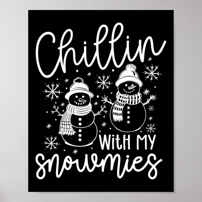 Poster Chillin Com Meus Papais noeis De Neve Snowman Engr (Frente)