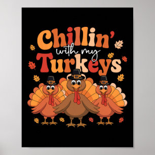 Poster Chillin Com Minha Família Turkeys De Ação de Graça
