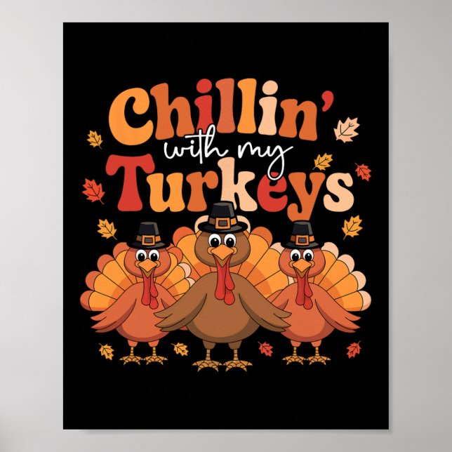 Poster Chillin Com Minha Família Turkeys De Ação de Graça (Frente)