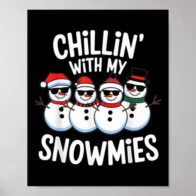 Poster Chillin Com Minhas Neves Engraçado Snowman Natal K (Frente)
