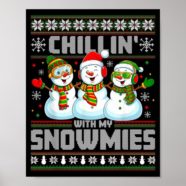 Poster Chillin With My Snowmies Funny Xmas Snowman Christ (Frente)