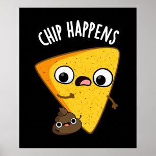 Poster Chip Acontece Poop Engraçado Pun Escuro BG