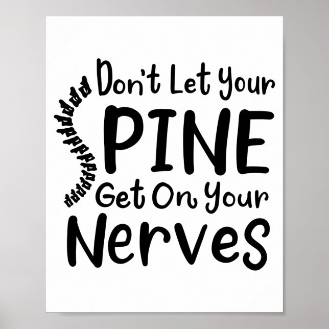 Poster Chiropractor Gag Dont Let Your Sne Get Nerves  (Frente)