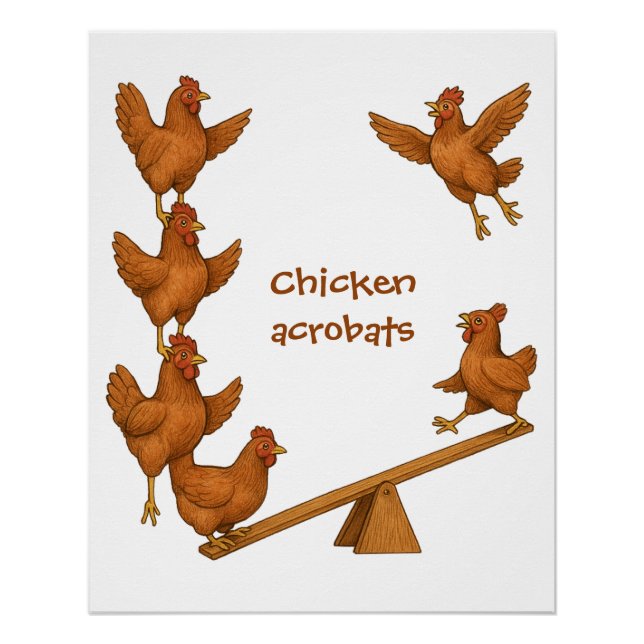 Póster Chirpy Chickens acrobat squad (Frente)