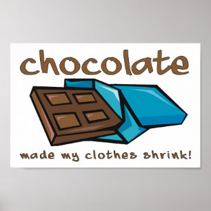 Póster Chocolate Fez Minhas Roupas Encolherem Placa de Po