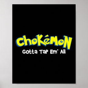 Poster Chokemon Tenho que Derrubar Todos - Jiu Jitsu Mma