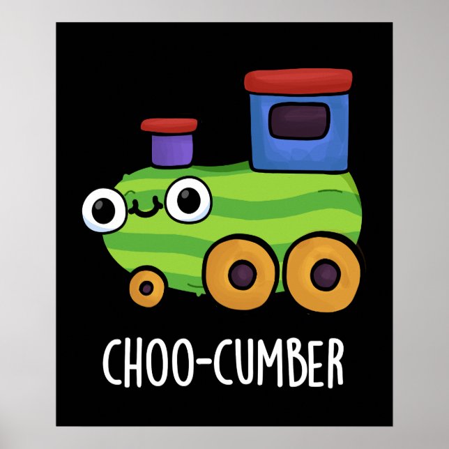 Poster Choo-cumber Engraçado Pepino Pun Dark BG (Frente)