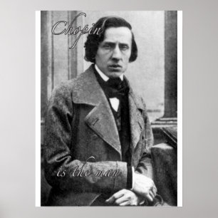 Poster Chopin é o homem