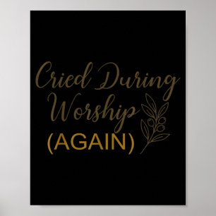 Poster Chorou durante o culto humor engraçado citação de 