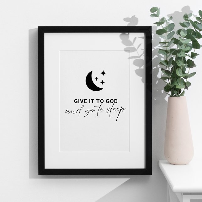 Poster Christian Faith Cotação Dar A Deus Bíblia Verdadei (Inspiring Christian Bible Verse Quote "Give It To God And Go To Sleep" Black and White Typography.
)