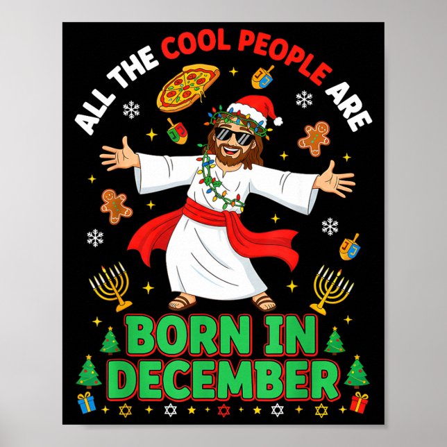 Poster Christmas Cool People Are Born In December Jesus B (Frente)