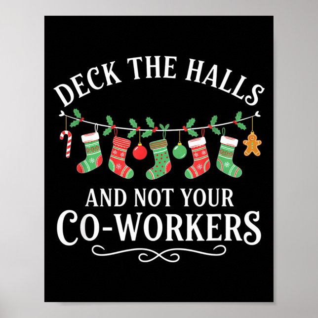 Poster Christmas Deck The Halls And Not Your Co-workers F (Frente)