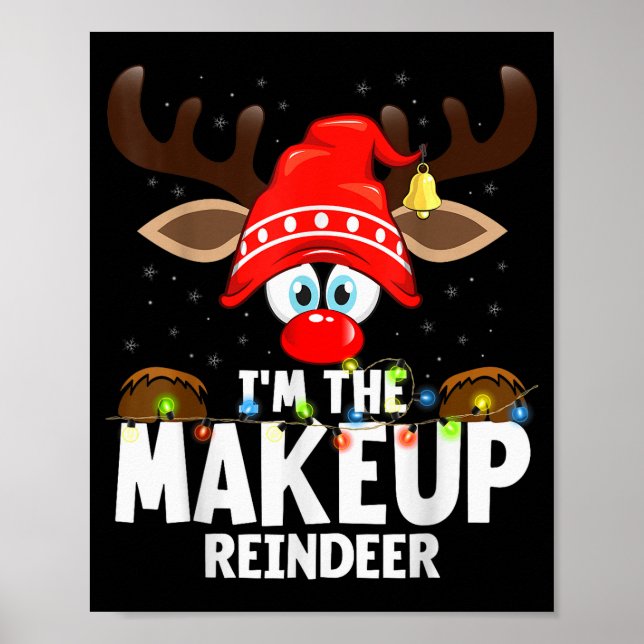 Poster Christmas Matching I'm The Makeup Reindeer  (Frente)