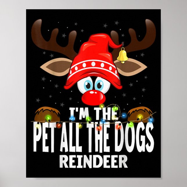 Poster Christmas Matching I'm The Pet All The Dogs Reinde (Frente)