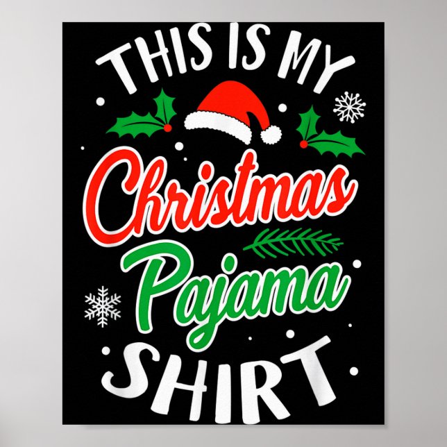 Poster Christmas Pajama This Is My Christmas Pajama Xmas  (Frente)