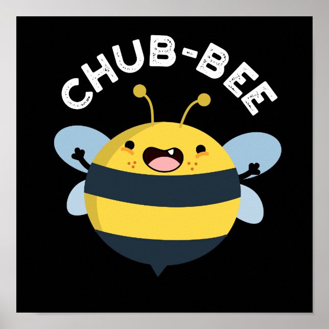 Poster Chub-Bee Engraçado Chubby Bee Pun Dark BG (Frente)
