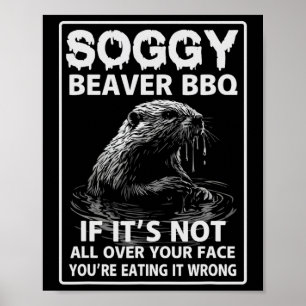 Poster Churrasco de castor de Soggy, se não estiver tudo