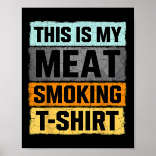 Poster Churrasco Fumante Este É Meu Fumante De Carne