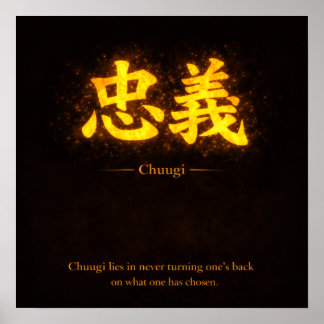 Poster Chuugi (忠義) – Uma das Sete Virtudes do Bushidō 