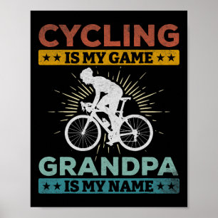 Poster Ciclismo É Meu Jogo Vovô É Meu Nome Bicicleta Estr