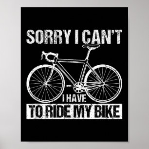 Poster Ciclista Engraçado Ciclismo Desculpe Não Posso Ten