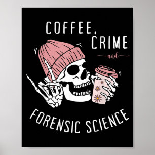 Poster Ciência Forense Esqueleto Bebendo Café