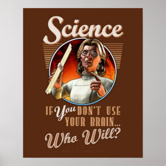 Póster CIÊNCIA: Se você não usa seu cérebro... (16x20")