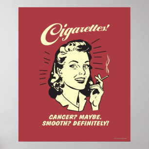 Póster Cigarettes: Cancer Maybe Smooth Def.