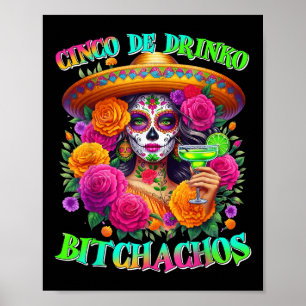 Poster Cinco De Drinko Achos Cinco De Mayo Bebendo Mexica