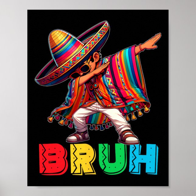 Poster Cinco De Mayo Bruh Dabbing mexicano Poncho Kids (Frente)
