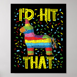 Poster Cinco De Mayo Fiesta Partida Funny Pinata Id Hit T