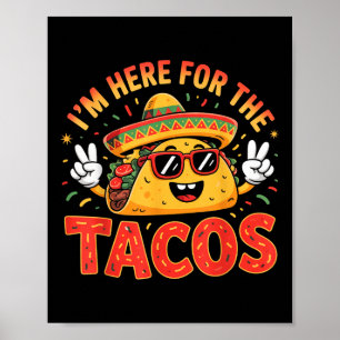 Poster Cinco De Mayo I'm Aqui Para Os Tacos Engraçado