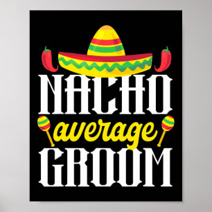 Poster Cinco De Mayo Nacho Média Groom Solteiro Mexicano