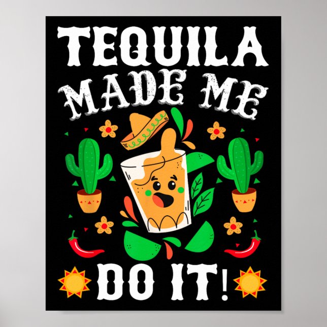 Poster Cinco De Mayo - Tequila Engraçada Me Fez Fazer Iss (Frente)