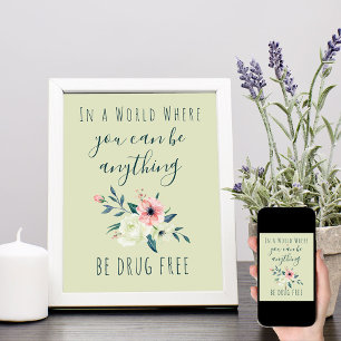 Poster Citação Anti Drogas Aquarela Floral Seja Livre de
