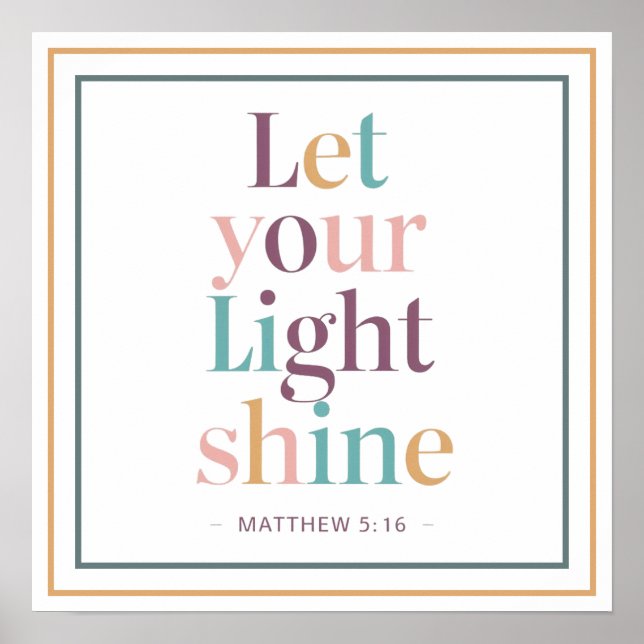 Poster Citação da Escritura Pastel Let Your Light Shine S (Frente)