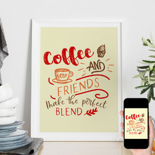 Poster Citação de Café e Amigos em Tipografia de Arte de