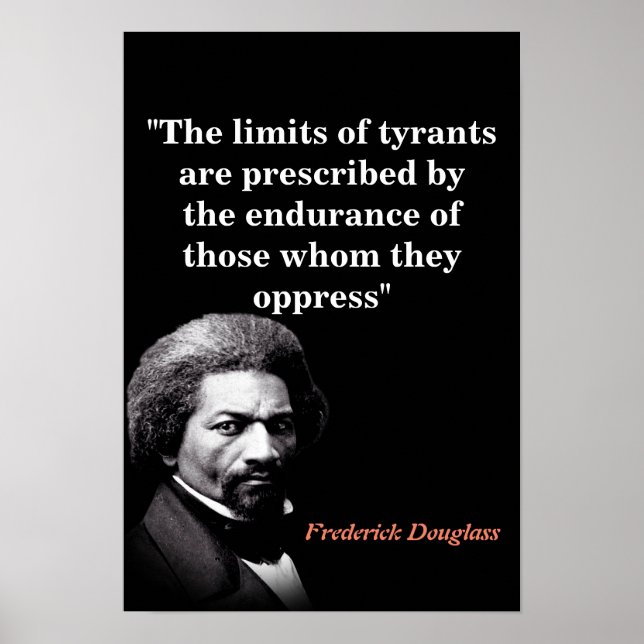 Poster Citação de Frederick Douglass Sobre os Limites dos (Frente)