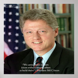Poster Citação de Sabedoria do Presidente Clinton "Ajudan
