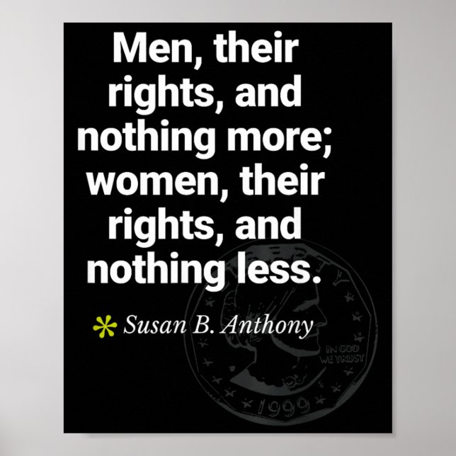 Poster Citação de Susan B Anthony sobre Igualdade Feminis (Frente)