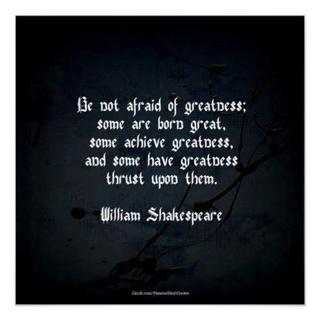 Póster Citação de William Shakespeare - Grandeza (Frente)