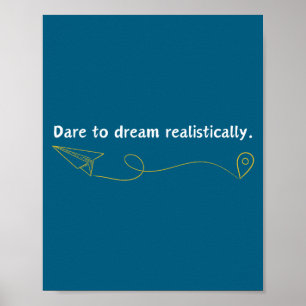 Poster Citação Desmotivacional Engraçada Ouse Sonhar Real