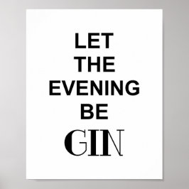 Poster Citação Divertida de Bebida DEIXE QUE A NOITE SEJA
