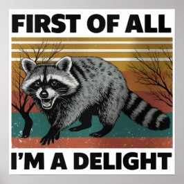 Poster Citação do Raccoon Engraçado - Primeiro de tudo, e