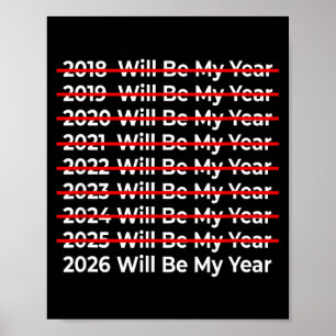 Poster Citação engraçada 2026 Será o Meu Ano - Feliz Ano 