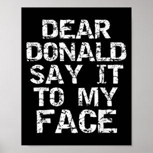 Poster Citação engraçada da eleição Querido Donald Dize-m