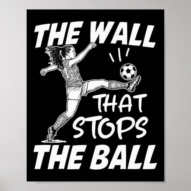 Poster Citação engraçada de defesa de futebol - A parede  (Frente)